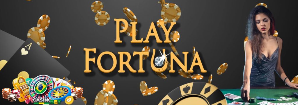 play fortuna casino.